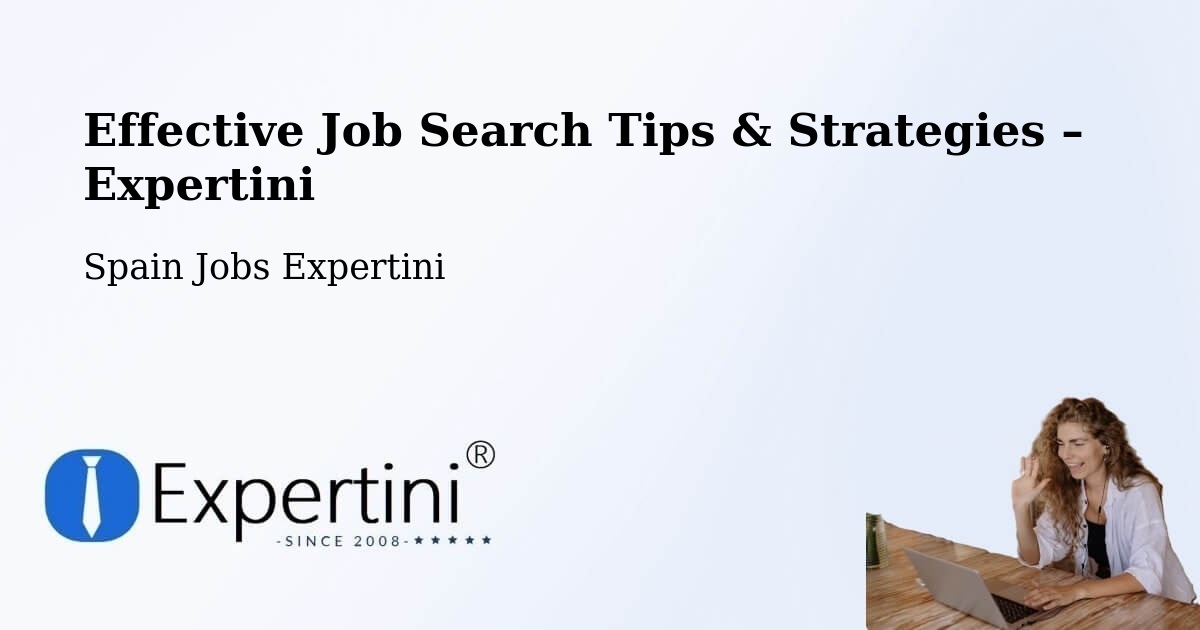 Job Search Tips & Strategies for Job Seekers – Alfamén - Alfamén, Spain Jobs Expertini