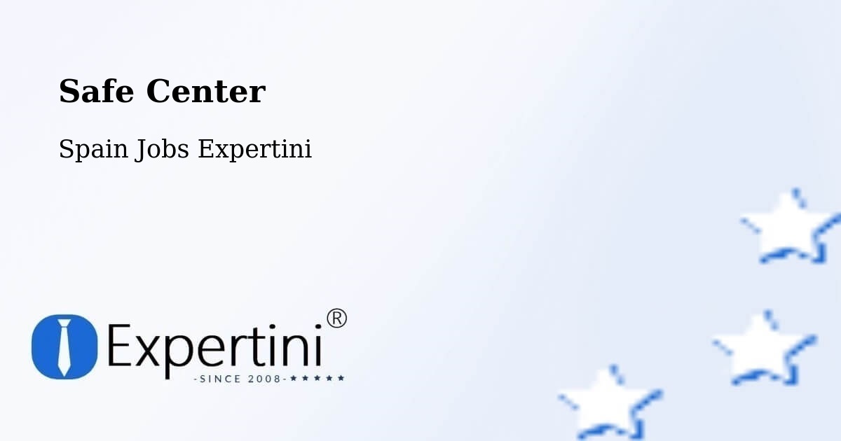 Safety Center – Alfamén - Spain Jobs Expertini
